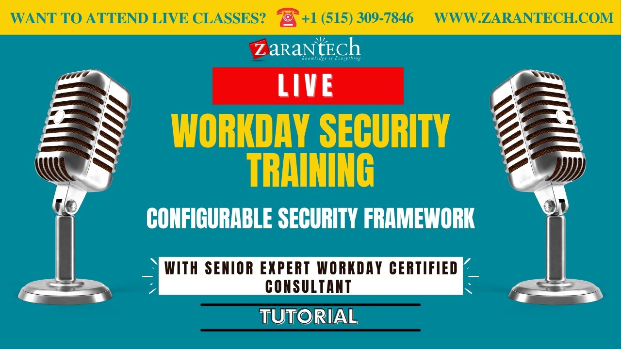 LIVE | Configurable Security Framework | Workday Security Training | ZaranTech