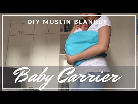 Easy DIY Baby Carrier | How to: MUSLIN BLANKET for BABY