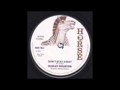 Dudley Houston???? Here I'm Gonna Stay?????