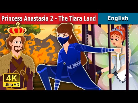 Princess Anastasia Part 2 Story in English | Stories for Teenagers |@EnglishFairyTales