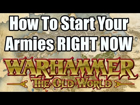 How To Start Your Armies RIGHT NOW - Warhammer The Old World