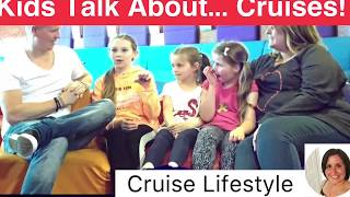Kids talk about... cruises!