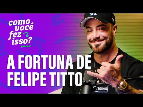 Como Felipe Titto Construiu Sua Fortuna depois da TV? #EP2