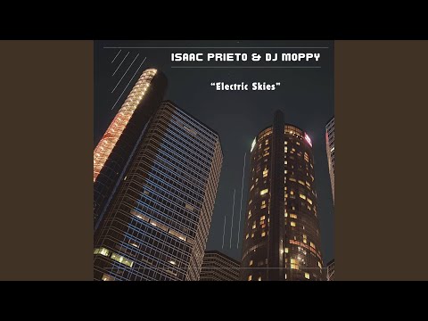 Electric Skies (feat. DJ Moppy)