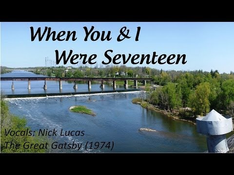 When You & I Were Seventeen : Nick Lucas