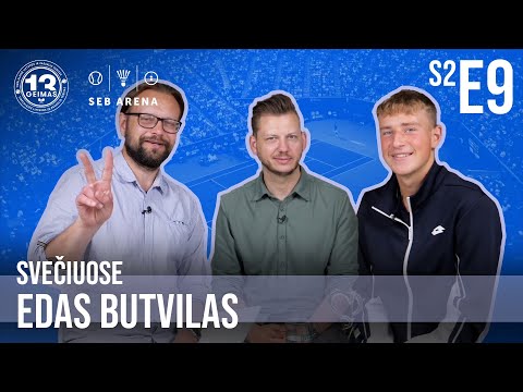 13 geimas: svečiuose - Edas Butvilas, Roland Garros '22 jaunių dvejetų čempionas.