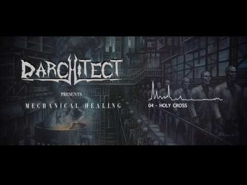 DARCHITECT Mechanical Healing - Full Album Stream
