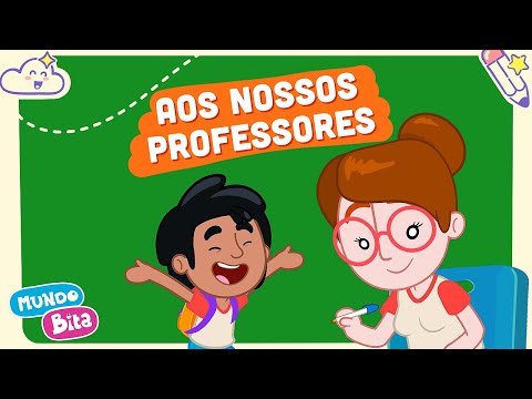 Mundo Bita - Aos Nossos Professores