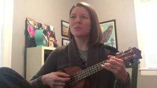 Cover of &quot;Ever Said Goodbye&quot; by The Weepies on Ukulele