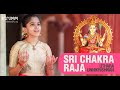 Sri Chakra Raja Simhasaneshwari I Uthara Unnikrishnan I Agastyar