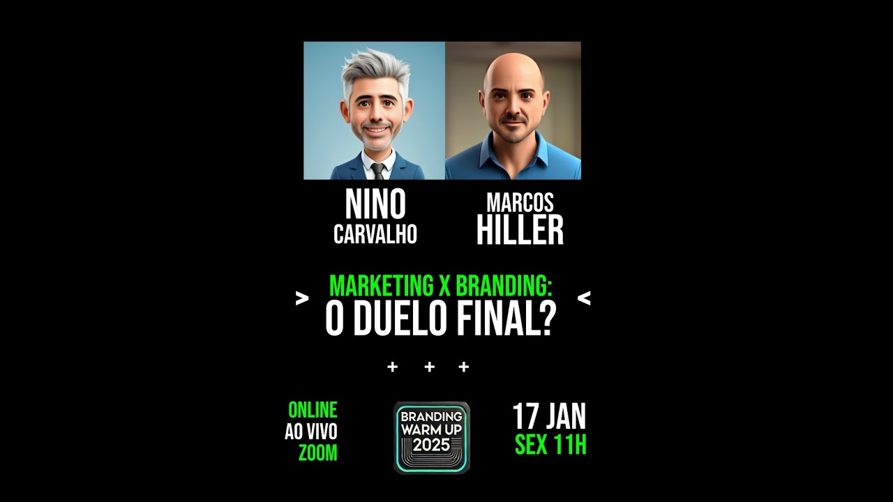 Marketing X Branding: Nino Carvalho e Marcos Hiller