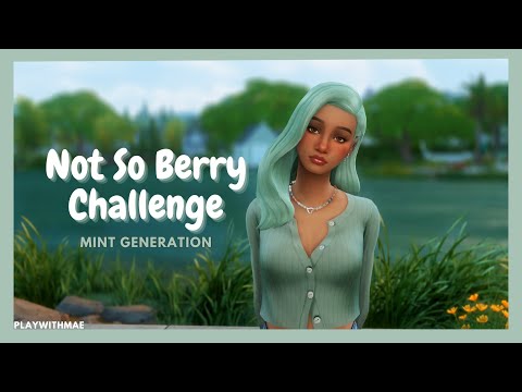 Not So Berry Challenge ♡ First Timer [Mint Gen - Part 6] | The Sims 4 | Streamed 2/5/24
