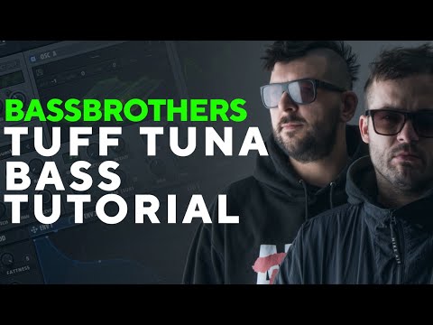 How To Make BASSES like BASSBROTHERS - TUFF TUNA | Serum Tutorial