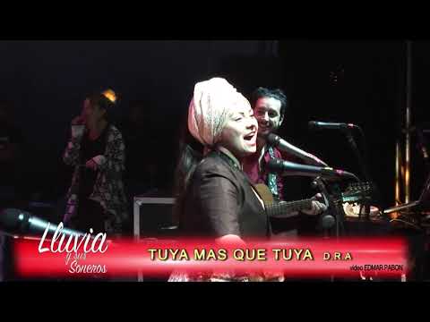 TUYA MAS QUE TUYA - Lluvia y sus Soneros ( en Vivo)