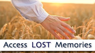 Remember FORGOTTEN Memories • A Journey Into The Past (Binaural Beats)