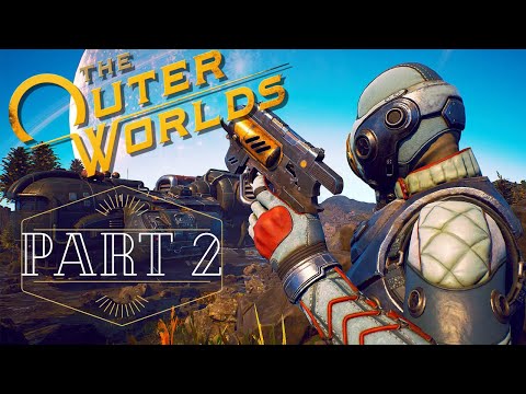 The Outer Worlds Gameplay Walkthrough Part 2 - Parvati - No Commentary (4k PS4 Pro)