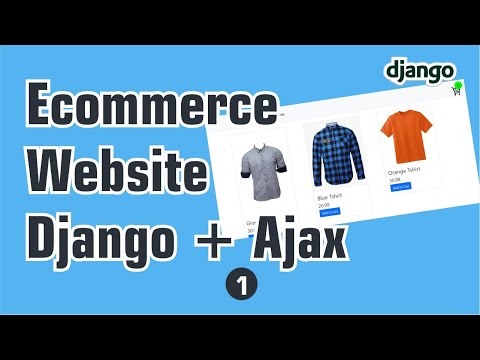 Build an Ecommerce Website with Django (python) and Ajax - part 1