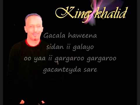 Somali Lyrics - Song - Aheya - By King Khalid.mp4