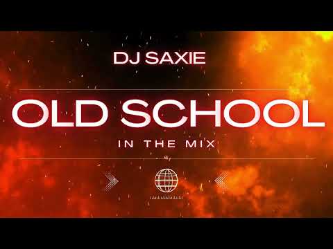 Dj Saxie - Old School Mix - Season 02 - Episode 04