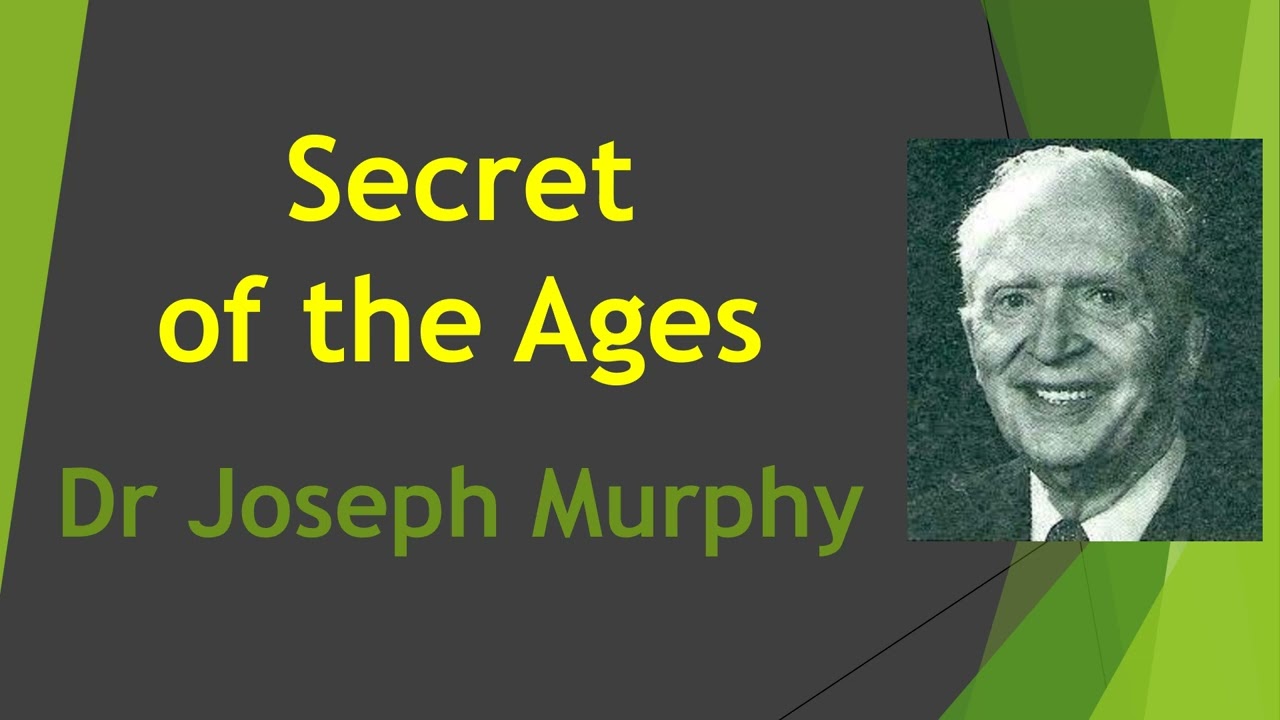 Secret of the Ages - Dr Joseph Murphy