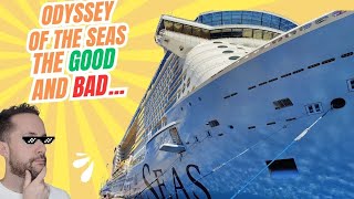 I Sailed on Odyssey of the Seas. Here's the GOOD and BAD!