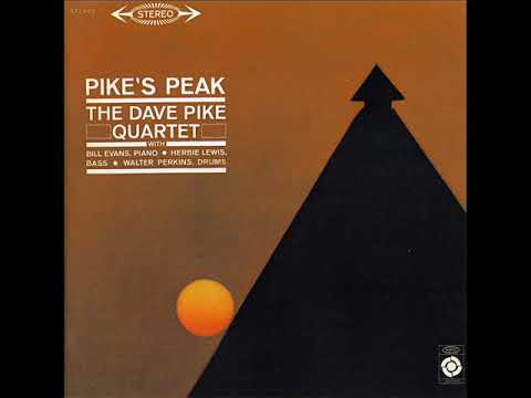 The Dave Pike Quartet - Pike's Peak [1962]