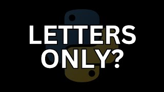 How To Check If A String Only Has Letters In Python