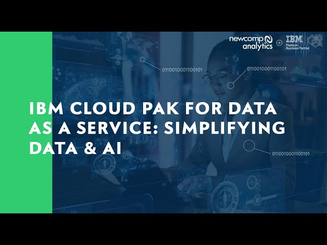 IBM Cloud Pak for Data as a Service: Transforming Data and AI ...