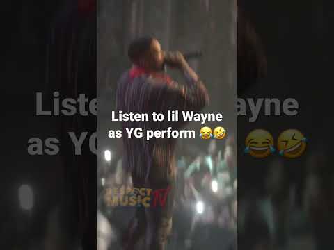 @lilwayne #yg #lilwayneperformance