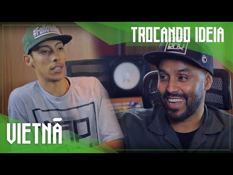 Ep. 117 - Vietnã - Trocando ideia