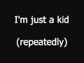 I M Just A Kid Simple Plan With Lyrics