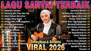 Download lagu Lagu Santai Pagi Hari 💘Pop Indo Slow : Kemarin , Tentang Aku, Kau dan Dia ,Sakit Dalam Bercinta mp3
