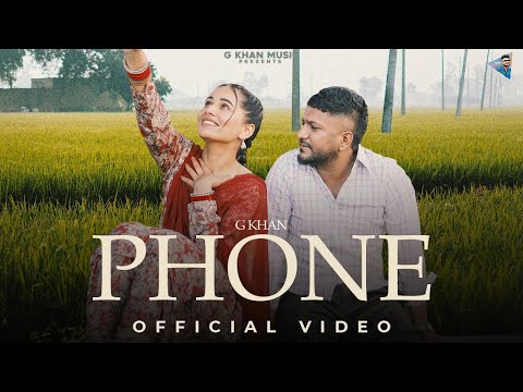 Phone Lyrics – G Khan