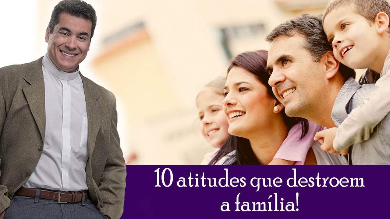 10 atitudes que destroem a família! - Padre Chrystian Shankar