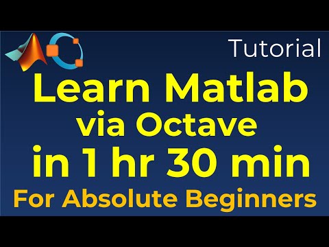 Octave Tutorial for Absolute Beginners: Learn Octave in 1 hr and 30 min