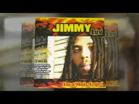 Jimmy Luv - Uma Atitude Séria