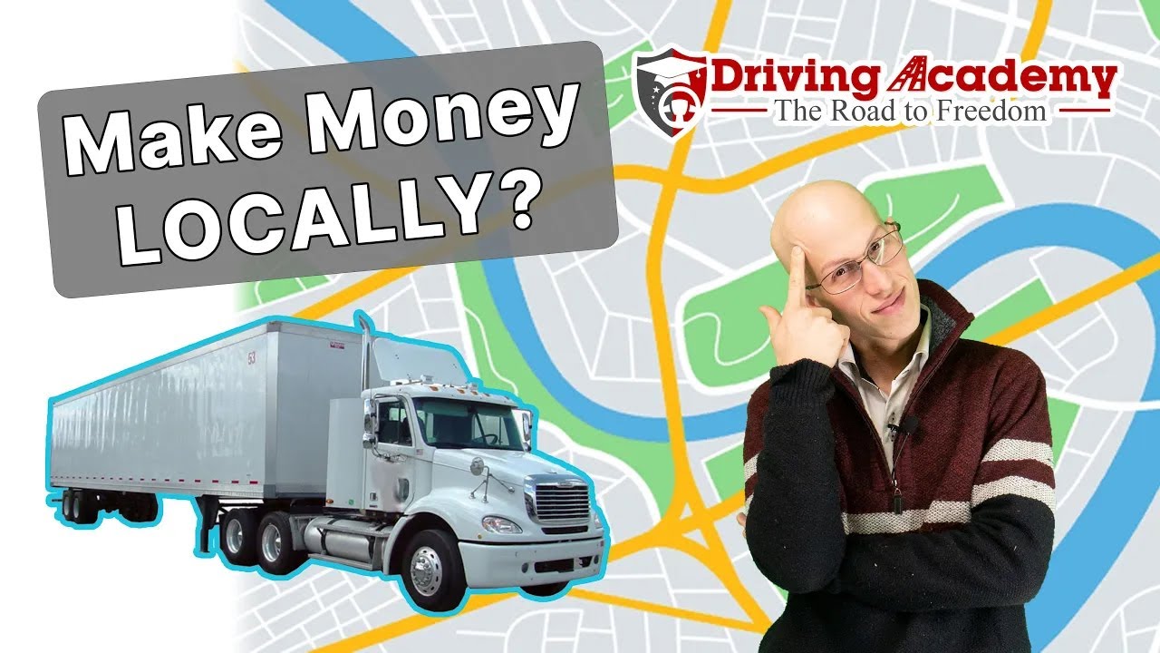 How to Make Money as a Local CDL Driver: Your Guide to Success