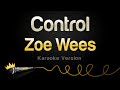 Zoe Wees Control Karaoke Version by Si