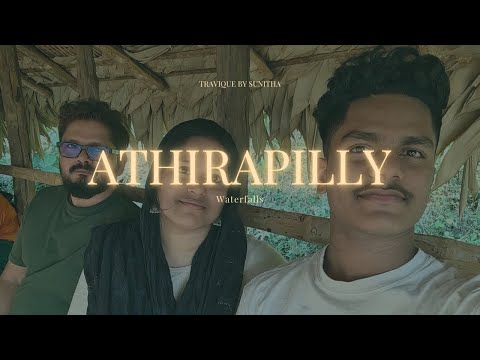 ATHIRAPILLY  Travique by Sunitha