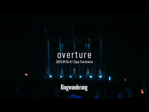 overture / Ringwanderung KT Zepp Yokohama  (2025.09.06)