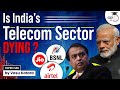 Why Is The Telecom Sector In India Under Stress Explained UPSC Jio Airtel BSNL