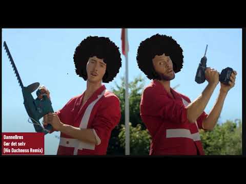 DanneBros - Gør det selv (His Dachness remix)