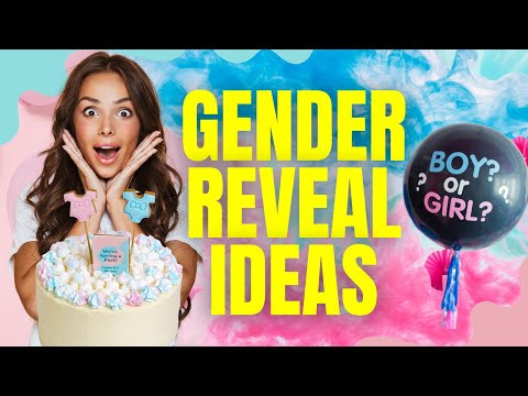 Gender Reveal Inspiration: 10 Amazing Ideas You Need to See