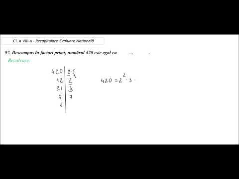 Cl  a VIII-a - Recapitulare Evaluare Națională - ex. 97 - 420 descompus in factori primi