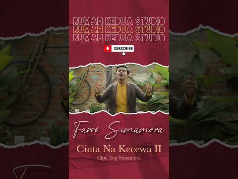 FARRO SIMAMORA - CINTA NA KECEWA 2