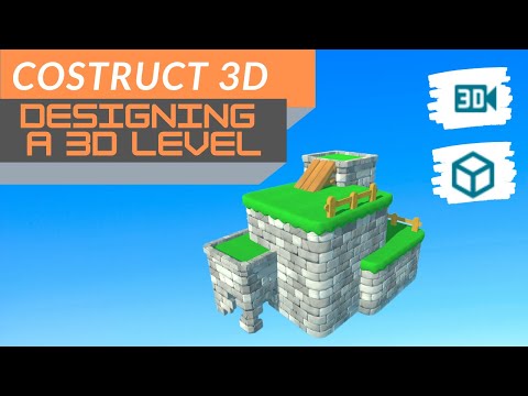 Construct 3D: Designing a 3D world