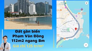 Đất Nha Trang gần biển Phạm Văn Đồng 112m2 ngang 8m giá chỉ 125 tr/m²