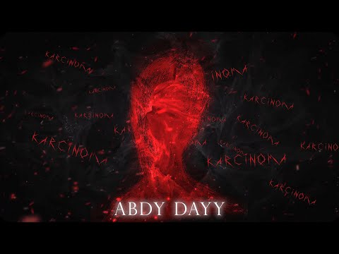 Abdy Dayy - Karcinoma ( Official Lyric video )