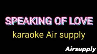SPEAKING OF LOVE air supply karaoke