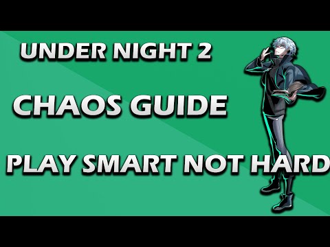 Under night in birth 2 Chaos beginner guide